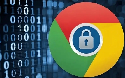 Chrome浏览器下载后建议开启哪些防护机制